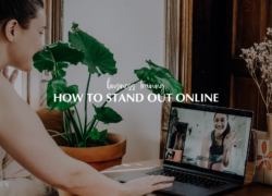 How To Stand Out Online